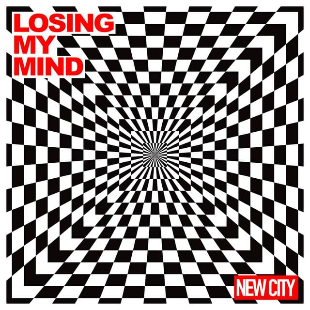 Losing My Mind by NEW CITY