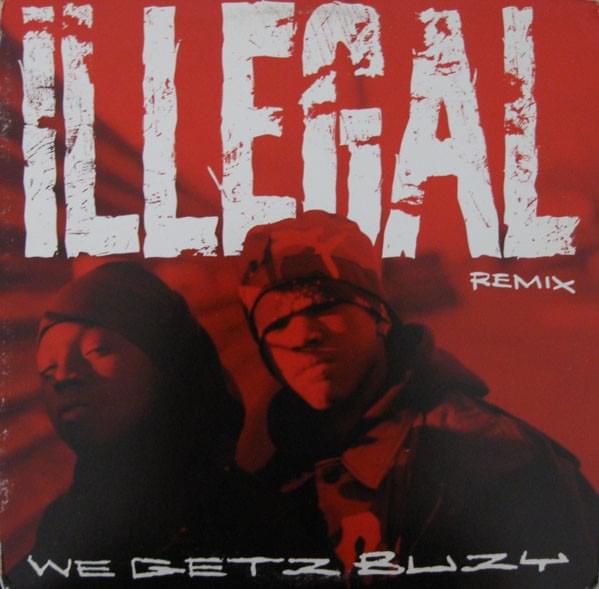 Album cover art for "We Getz Buzy" by Illegal & Erick Sermon