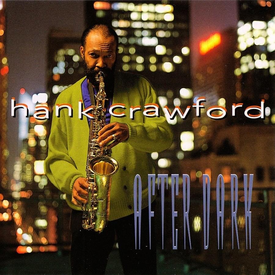 Beale Street After Dark by Hank Crawford