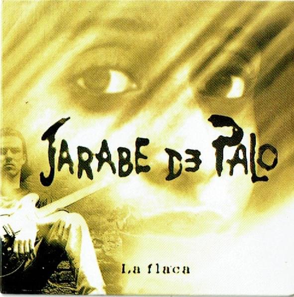 La Flaca by Jarabe de Palo
