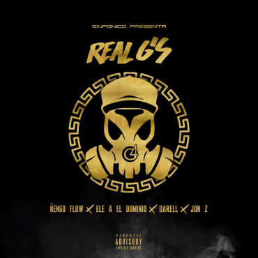 Album cover art for "Real G’s" by Ñengo Flow & Ele A El Dominio & Jon Z