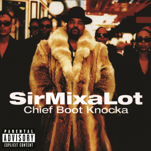 Nasty Dog by Sir Mix-a-Lot