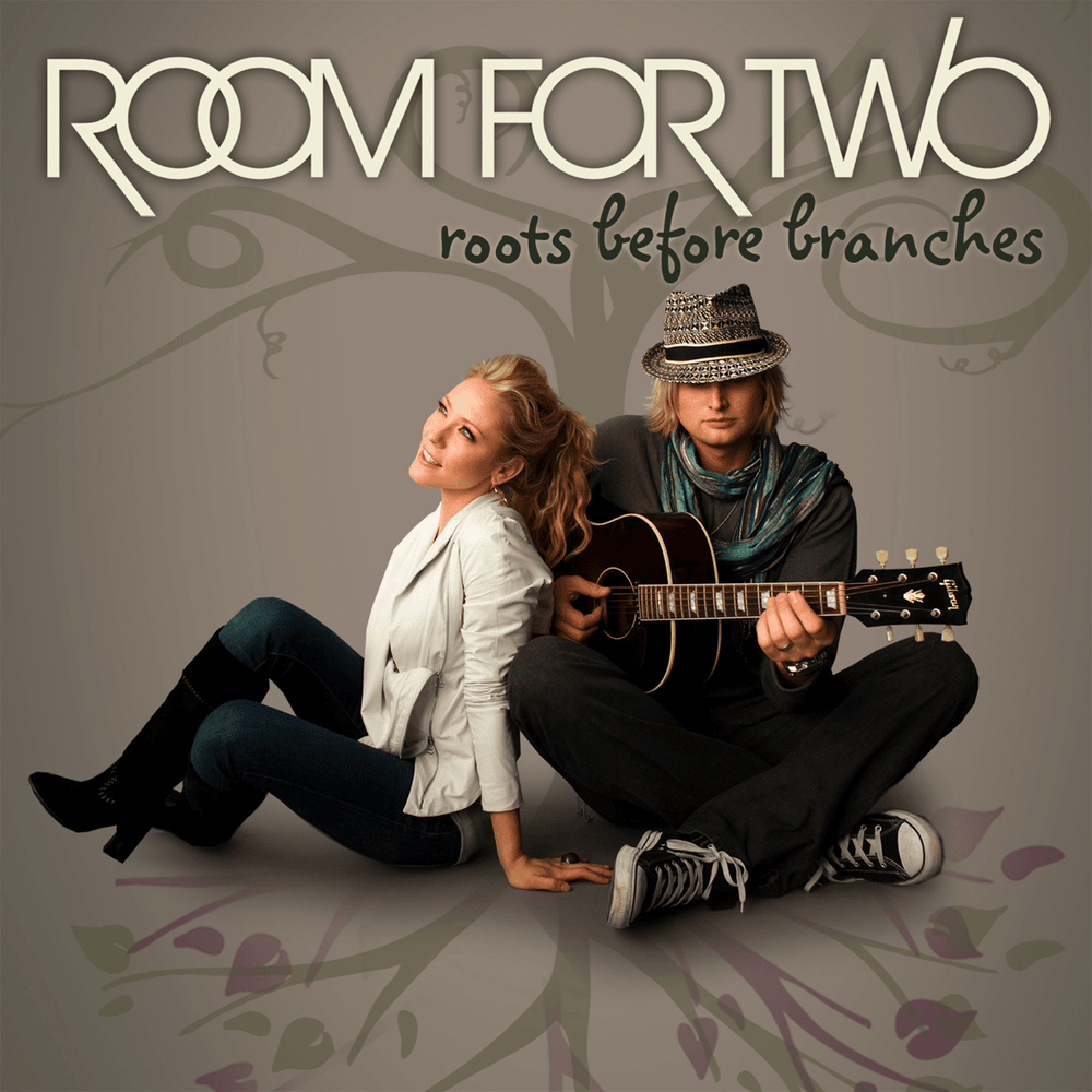 Roots Before Branches by Room For Two