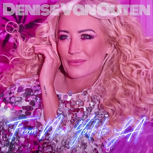 From New York to L.A. - 7th Heaven Radio Edit by Denise Van Outen
