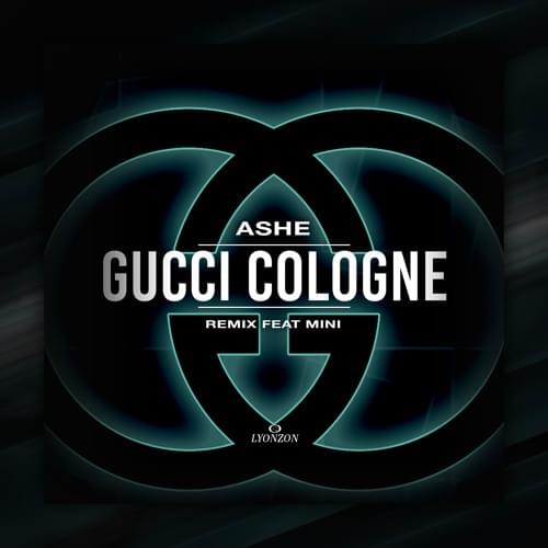 Album cover art for "Gucci Cologne" by ASHE 22 & Mini Rttclan