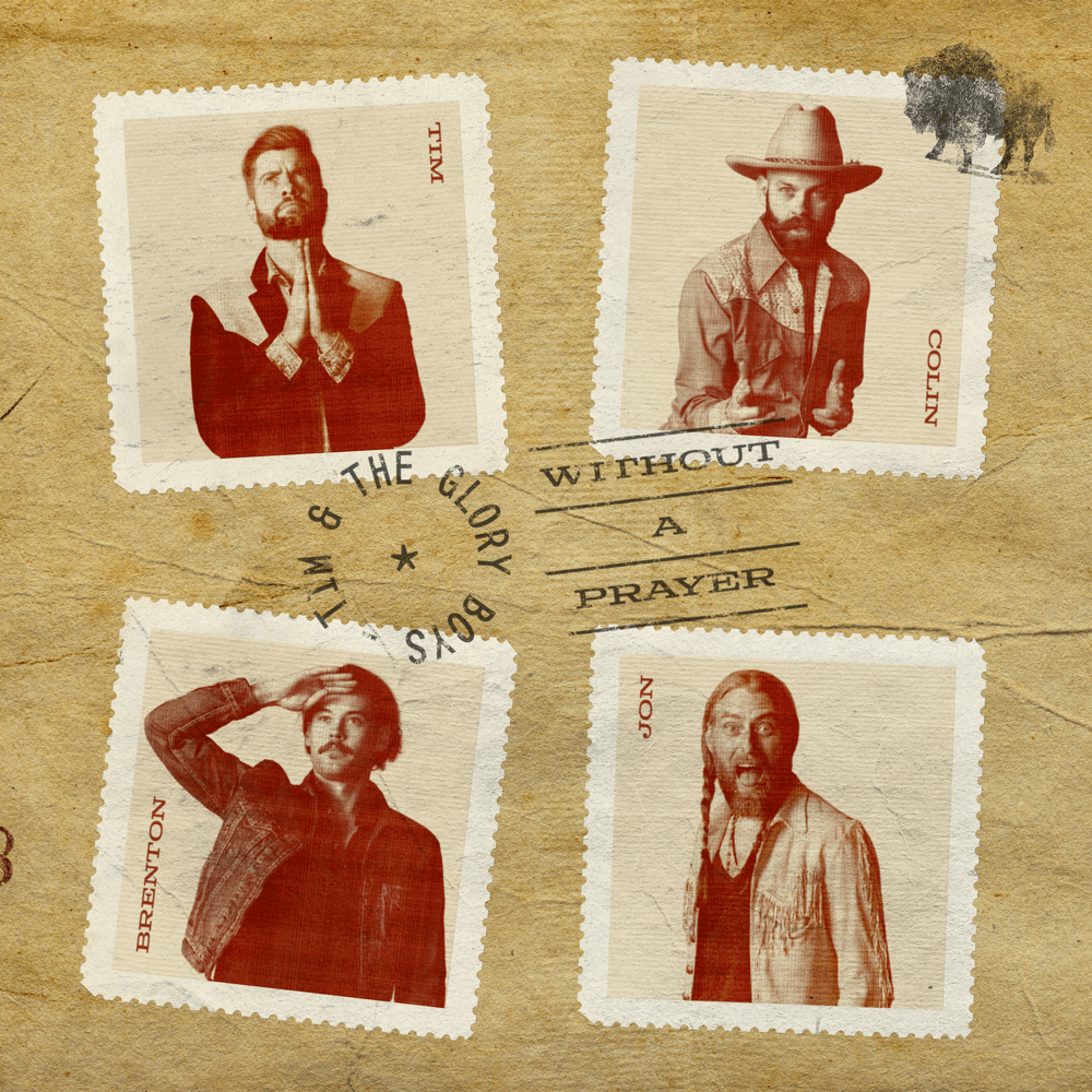 Without a Prayer by Tim & The Glory Boys