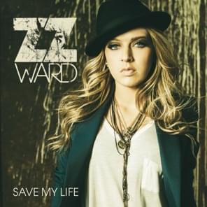 Album cover art for "Save My Life" by ZZ Ward