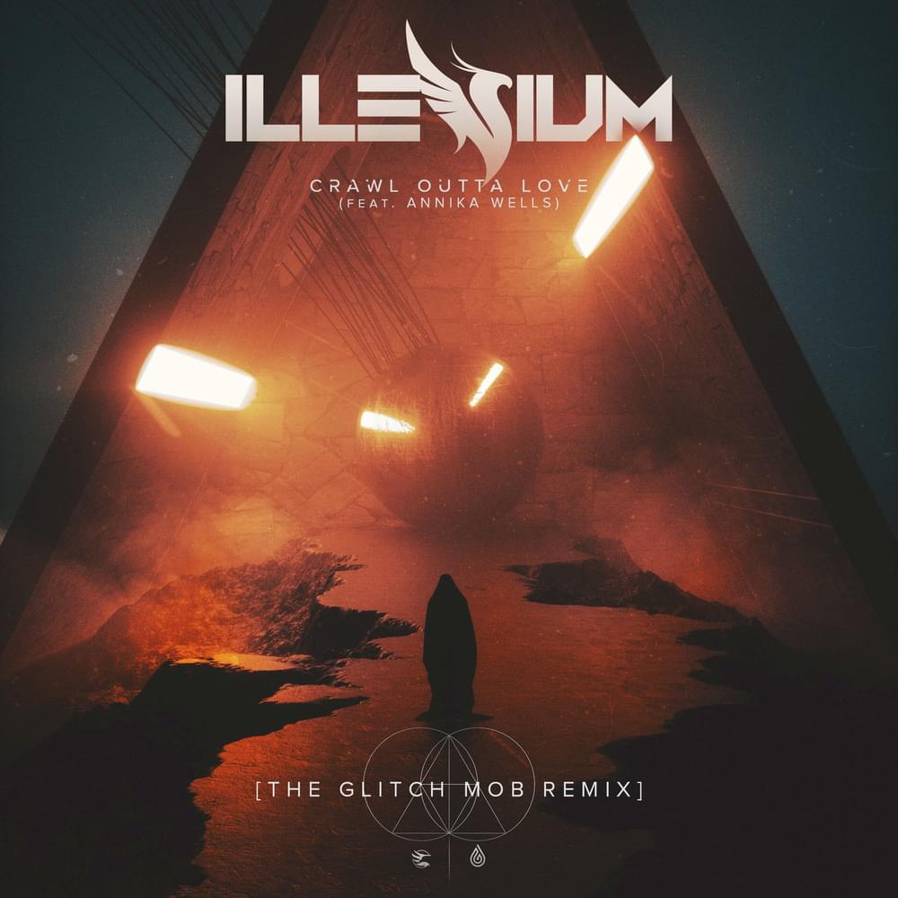 Album cover art for "Crawl Outta Love (The Glitch Mob Remix)" by ILLENIUM & Annika Wells