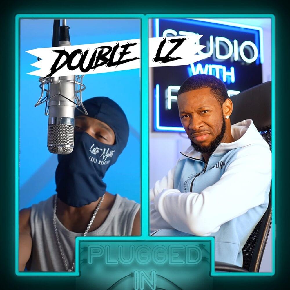 Album cover art for "Double Lz x Fumez The Engineer - Plugged In" by Fumez The Engineer