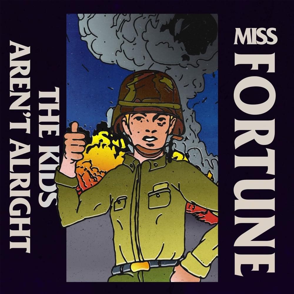 Album cover art for "The Kids Aren’t Alright" by Miss Fortune