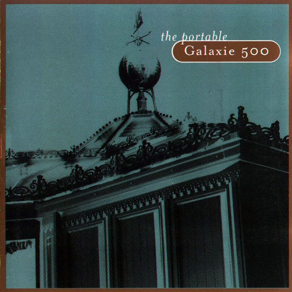 Cover image for The Portable Galaxie 500