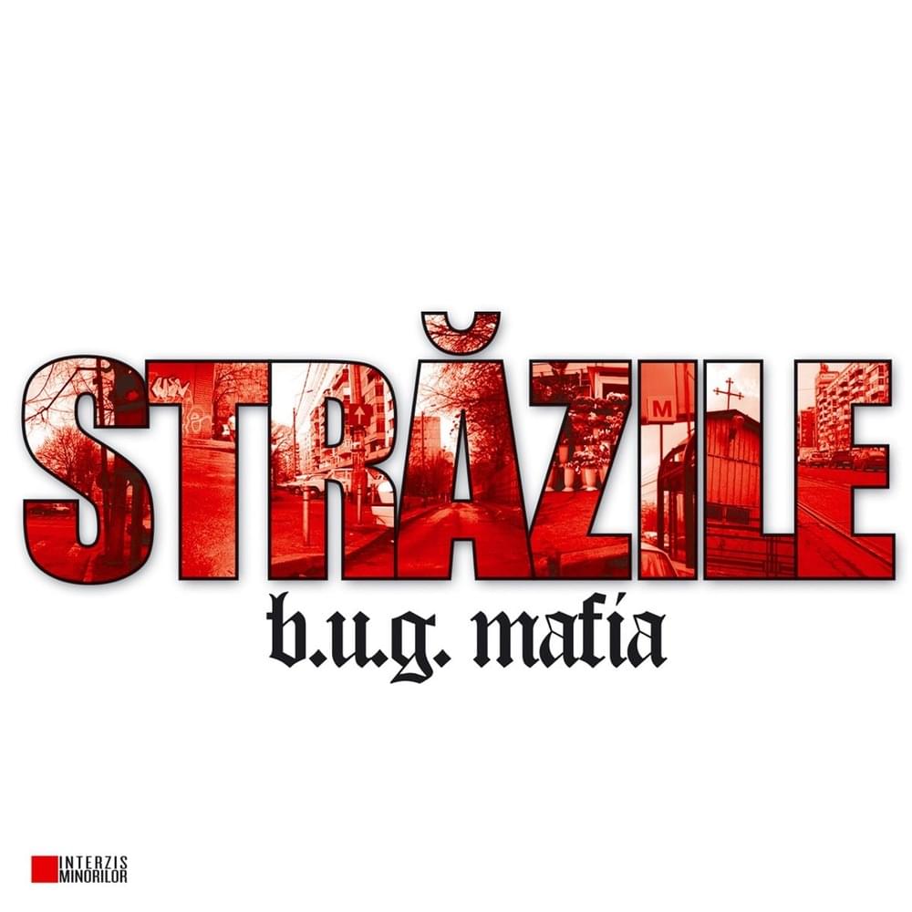 Străzile by B.U.G. Mafia