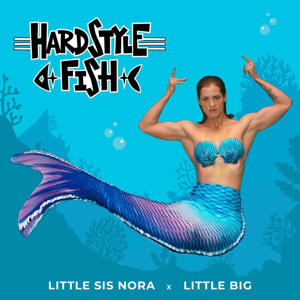 Hardstyle Fish by Little Sis Nora