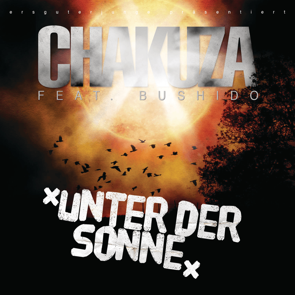 Album cover art for "Unter der Sonne" by Chakuza & Bushido