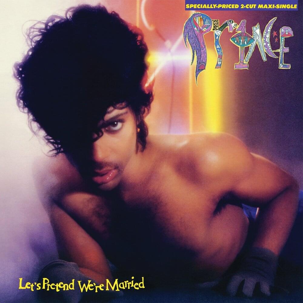 Album cover art for "Let’s Pretend We’re Married (7" Edit)" by Prince