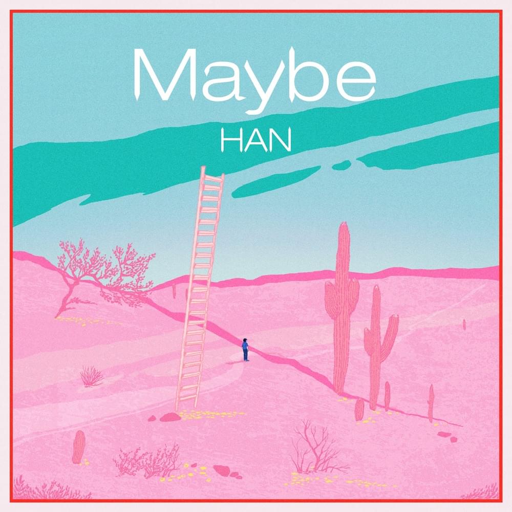 Maybe by HAN (Stray Kids)