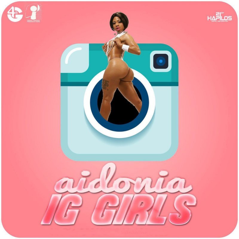 IG Girls by Aidonia
