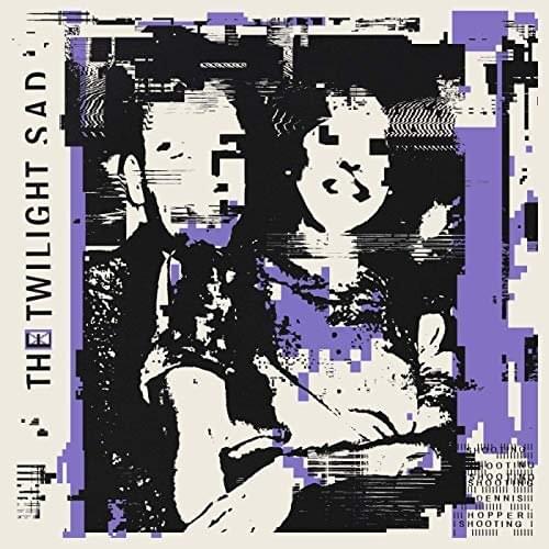 Album cover art for "Shooting Dennis Hopper Shooting" by The Twilight Sad