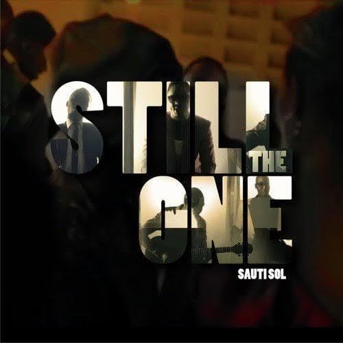 Album cover art for "Still The One" by Sauti Sol