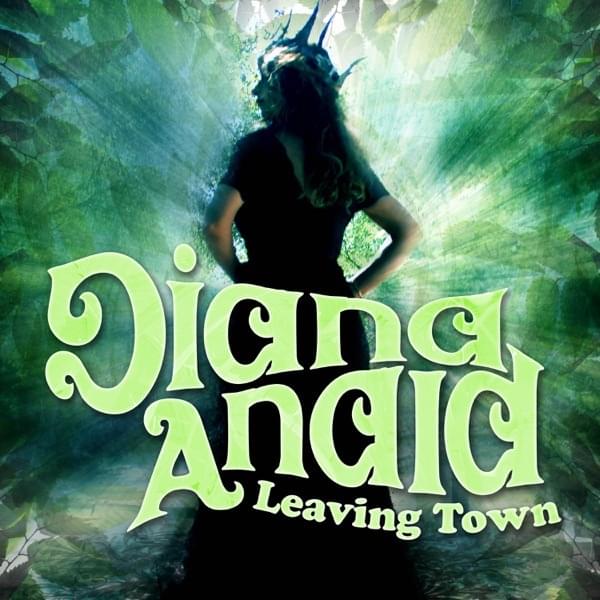 Leaving Town by Diana Anaid