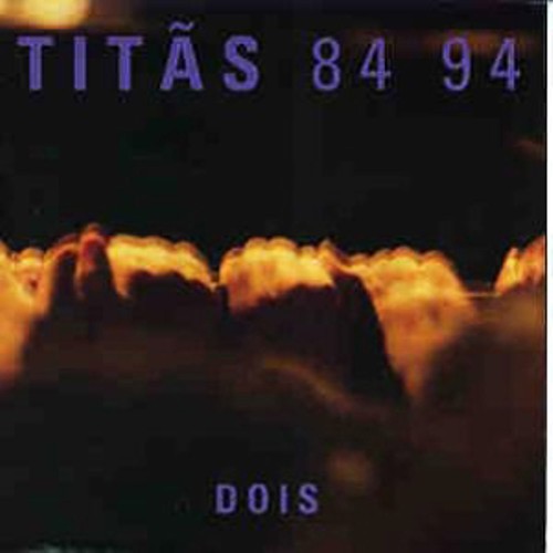 Cover image for Titãs 84 94 Dois