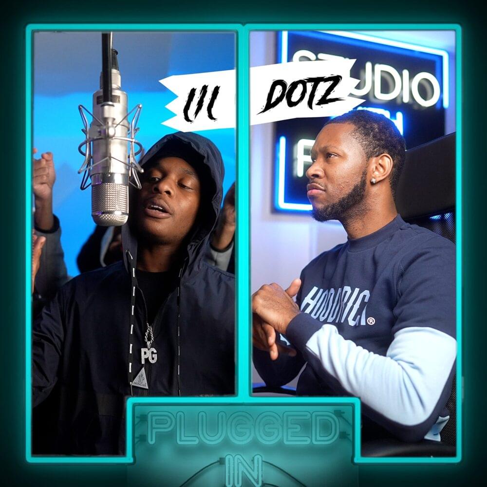 Album cover art for "Lil Dotz x Fumez the Engineer - Plugged In" by Fumez The Engineer