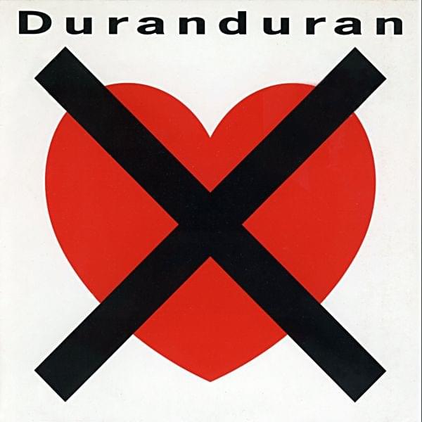 Album cover art for "I Don’t Want Your Love" by Duran Duran