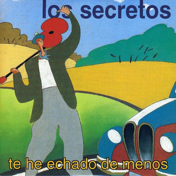 Album cover art for "Te he echado de menos" by Los Secretos