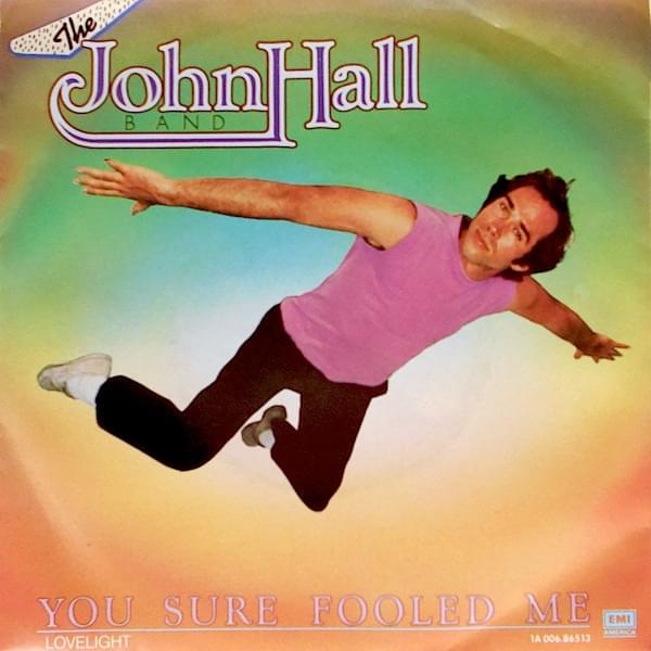 You Sure Fooled Me by John Hall