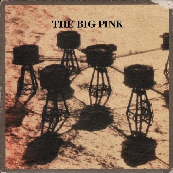 Stop the World by The Big Pink