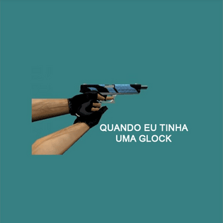 Cover image for Quando Eu Tinha Uma Glock Remix