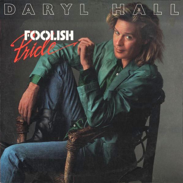 Album cover art for "Foolish Pride" by Daryl Hall