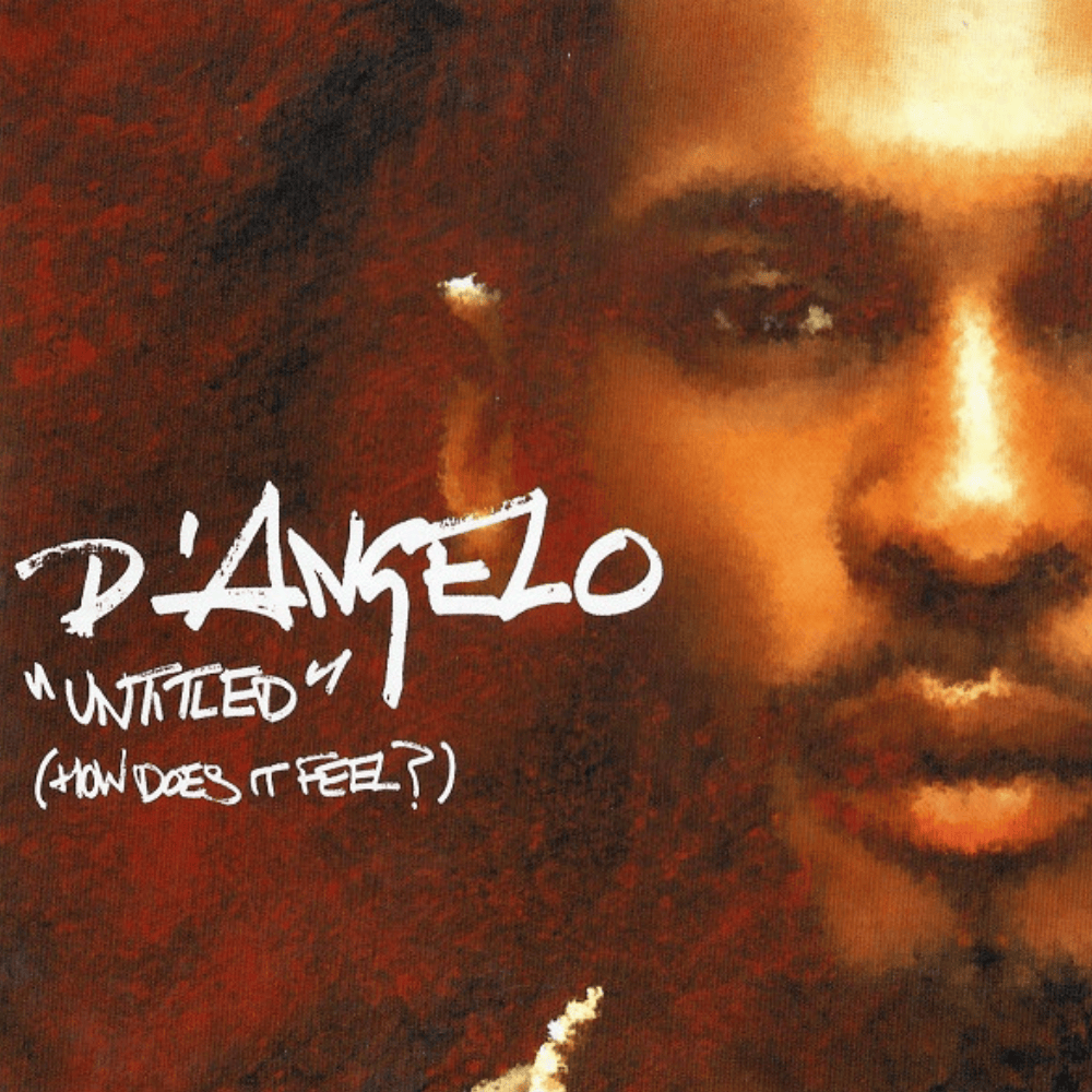 Untitled (How Does It Feel) by D’Angelo