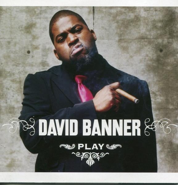 Play by David Banner