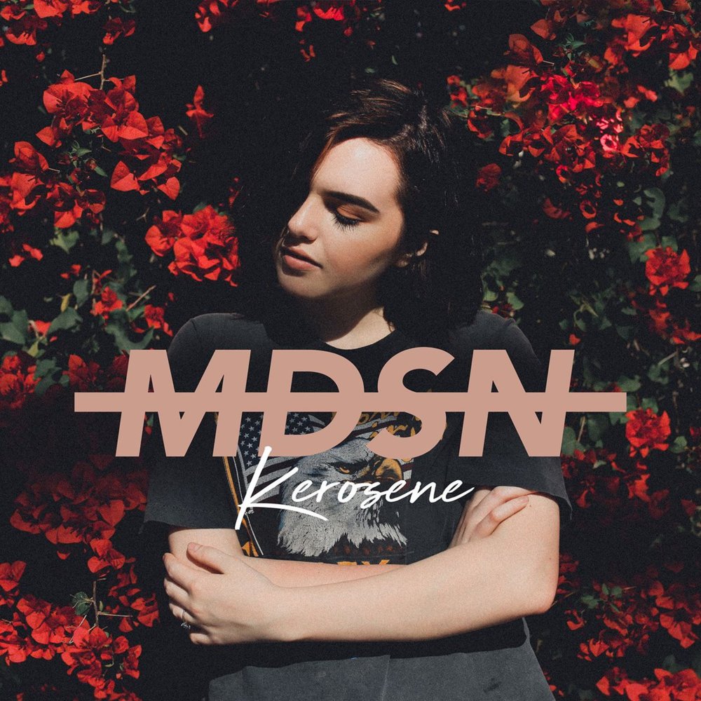 Album cover art for "Kerosene" by MDSN