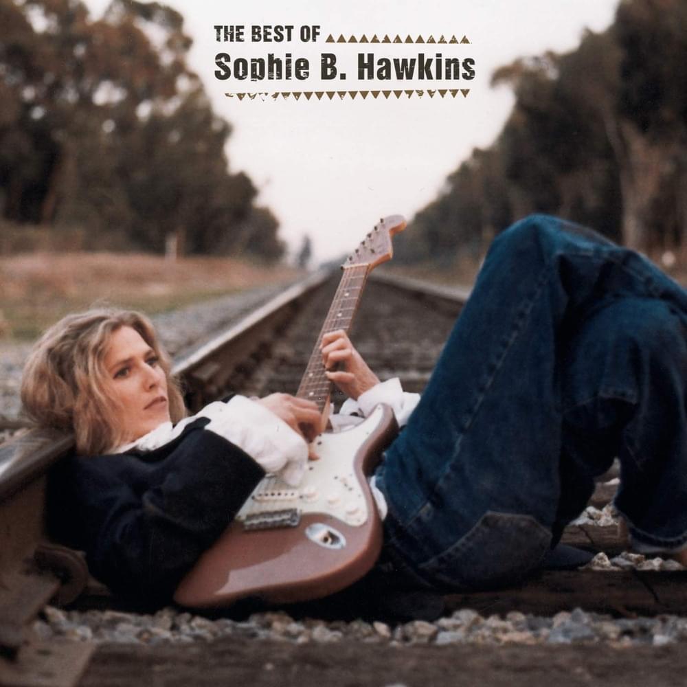 Cover image for The Best Of Sophie B. Hawkins