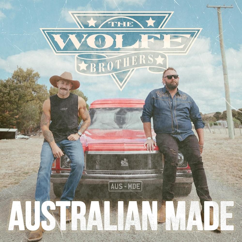 Album cover art for "Australian Made" by The Wolfe Brothers