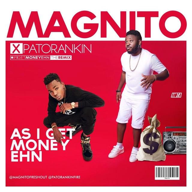 If I Get Money Ehn (Remix) by Magnito