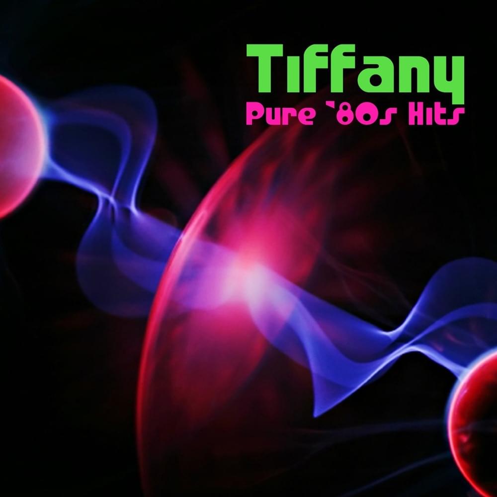 Cover image for Pure ’80s Hits: Tiffany (Re-Recorded Versions)
