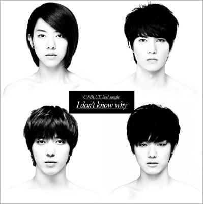 Album cover art for "I don’t know why" by CNBLUE