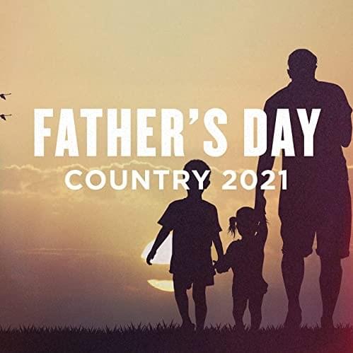 Cover image for Father’s Day Country 2021