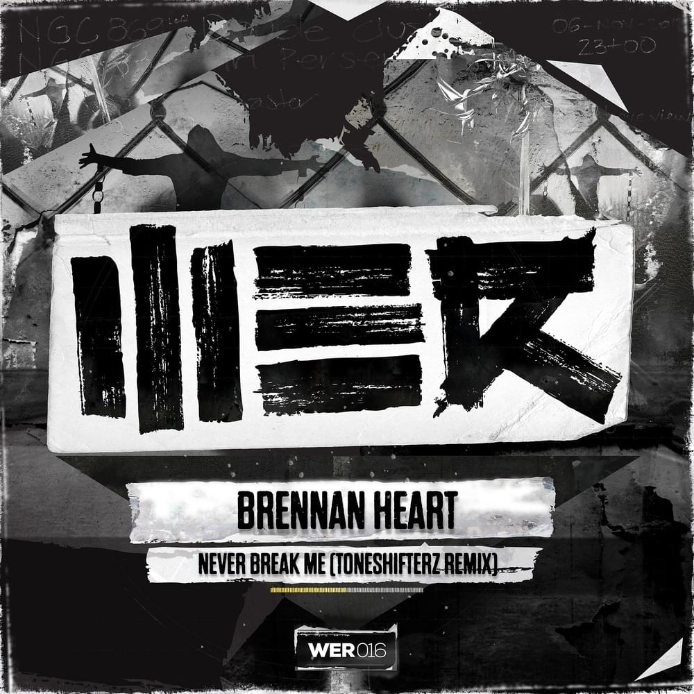 Album cover art for "Never Break Me (Toneshifterz Remix)" by Brennan Heart