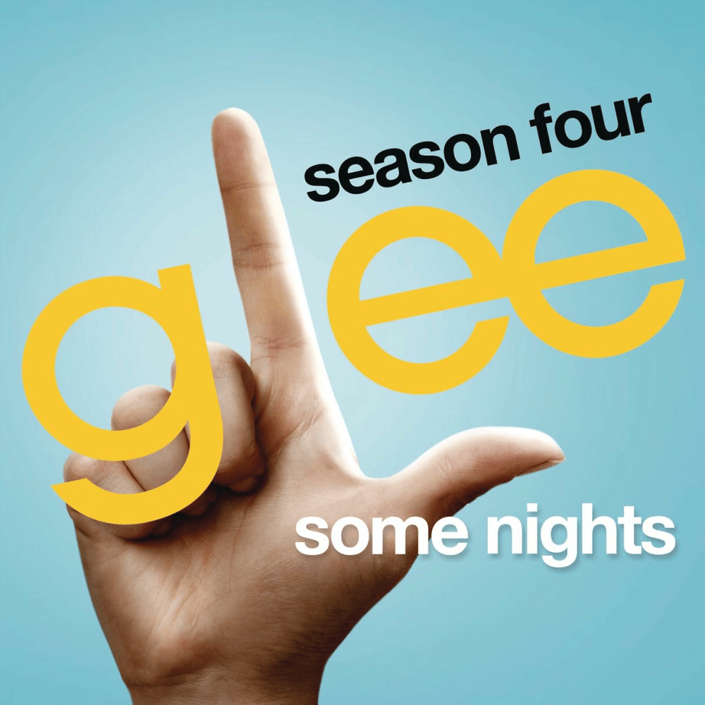Album cover art for "Some Nights" by Glee Cast