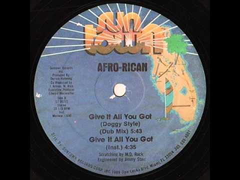 Give It All You Got (Doggy Style) by Afro-Rican
