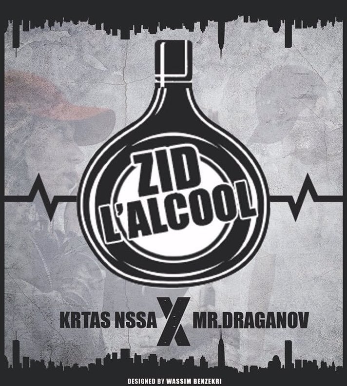 Zid L’Alcool by Krtas Nssa