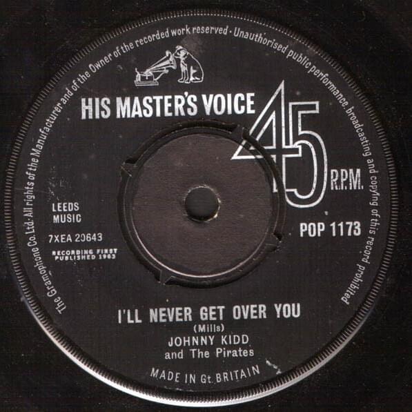 I’ll Never Get Over You by Johnny Kidd & The Pirates