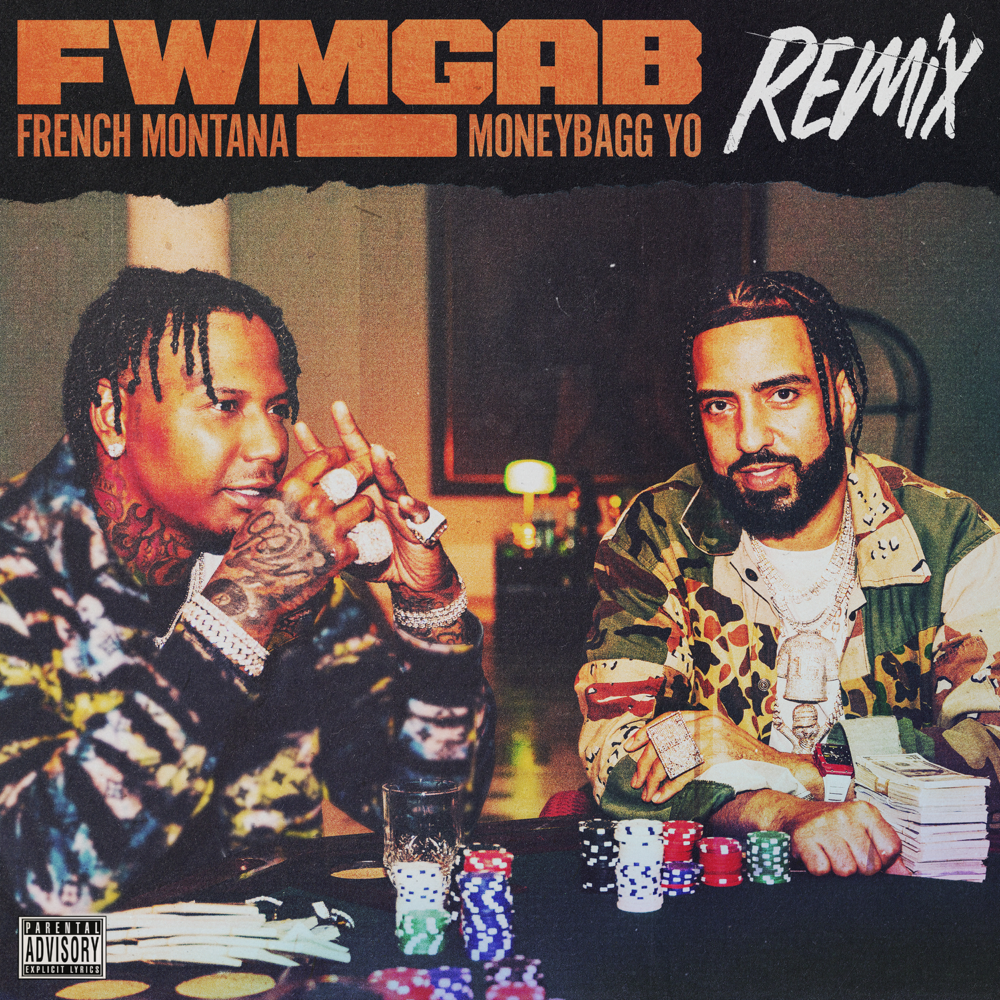 Album cover art for "FWMGAB (Remix)" by French Montana & Moneybagg Yo
