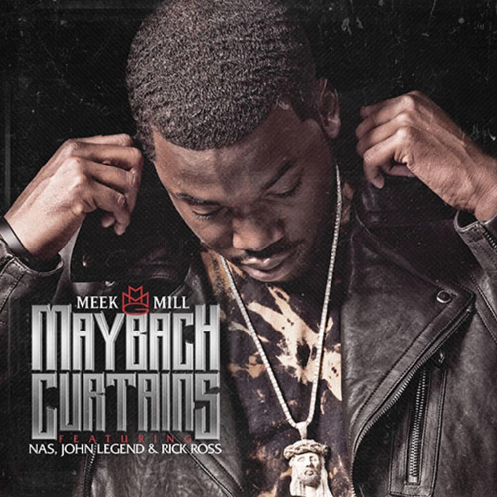 Album cover art for "Maybach Curtains" by Meek Mill & John Legend & Rick Ross & Nas