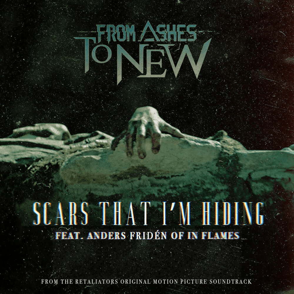 Scars That I’m Hiding by From Ashes to New