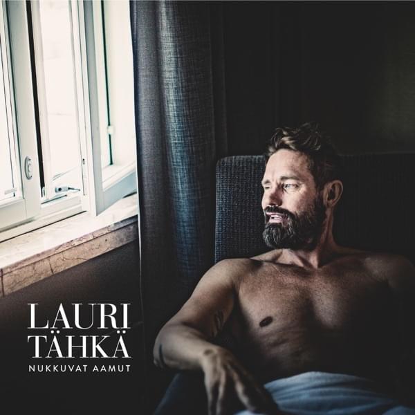 Album cover art for "Nukkuvat aamut" by Lauri Tähkä